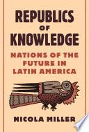 Republics of Knowledge