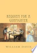 Requiem for a Gunfighter