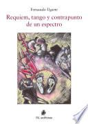 Requiem, tango y contrapunto de un espectro