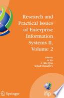 Research and Practical Issues of Enterprise Information Systems II Volume 2