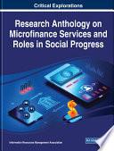 Research Anthology on Microfinance Services and Roles in Social Progress