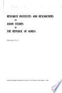Research Institutes and Researchers of Asian Studies in the Republic of Korea
