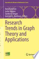 Research Trends in Graph Theory and Applications