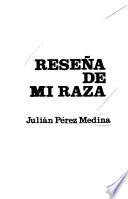 Reseña de mi raza