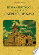 Reseña histórica de la villa de Paredes de Nava
