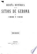 Reseña histórica de los sítios de Gerona en 1808 y 1809