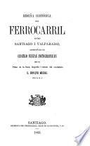 Reseña histórica del ferrocarril entre Santiago i Valparaiso