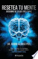 Resetea tu mente. Descubre de lo que eres capaz