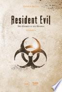 Resident Evil. Des zombies et des hommes