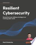 Resilient Cybersecurity