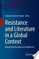 Resistance and Literature in a Global Context