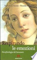 Respirando le emozioni. Psicofisiologia del benessre