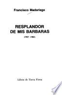 Resplandor de mis bárbaras