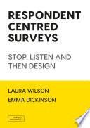 Respondent Centred Surveys