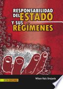 Responsabilidad del estado y sus regímenes - 1ra edición