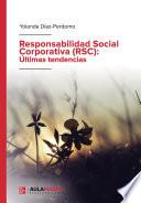 Responsabilidad Social Corporativa (RSC): Últimas tendencias