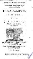 Responsio exetastica ad tractatum, incerto autore nuper editum, cui titulus Praeadamitae libri duo