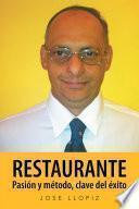 Restaurante Pasión Y Método, Clave Del Éxito