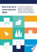 Restricción de la comercialización digital en el contexto del tabaco, el alcohol, los alimentos y las bebidas, y los sucedáneos de la leche materna