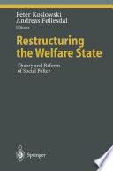 Restructuring the Welfare State
