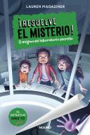 ¡Resuelve el misterio! 6 - El enigma del laboratorio secreto