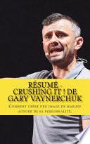 Résumé - Crushing It ! de Gary Vaynerchuk