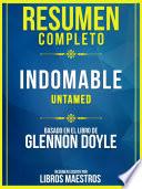 Resumen Completo: Camino A La Sexualidad Natural (Untamed) - Basado En El Libro De Glennon Doyle