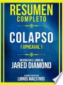 Resumen Completo - Colapso (Upheaval) - Basado En El Libro De Jared Diamond