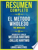 Resumen Completo: El Metodo Whole30 (The Whole30)