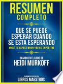Resumen Completo: Que Se Puede Esperar Cuando Se Esta Esperando