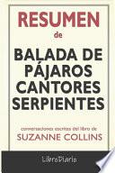 Resumen de Balada de pájaros cantores y serpientes