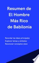 Resumen de El Hombre Más Rico de Babilonia
