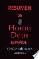 Resumen de Homo Deus Español by Yuval Noah Harari