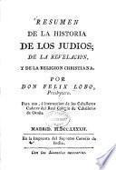 Resumen de la historia de los judios ; de la revelacion, y de la religion christiana