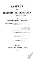 Resúmen de la historia de Venezuela desde el año de 1797 hasta el de 1830