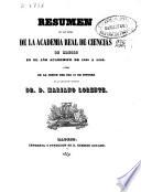 Resúmen de las actas de la Academia Real de Ciencias de Madrid, en al año académico de 1848 á 1849, leído en la sesión pública del dia 14 de octubre