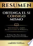 Resumen De Obtenga El Si Consigo Mismo