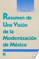 Resumen de una visión de la modernización de México