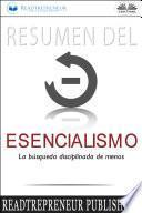 Resumen Del Esencialismo: La Búsqueda Disciplinada De Menos