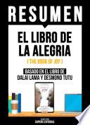 Resumen - El Libro De La Alegria (The Book Of Joy)