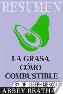 Resumen: La Grasa cómo Combustible