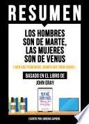 Resumen - Los Hombres Son De Marte, Las Mujeres Son De Venus
