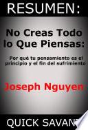 Resumen: No Creas Todo lo Que Piensas: