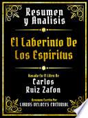Resumen Y Analisis - El Laberinto De Los Espíritus - Basado En El Libro De Carlos Ruiz Zafon