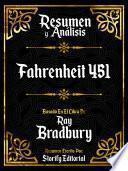Resumen Y Analisis: Fahrenheit 451 - Basado En El Libro De Ray Bradbury