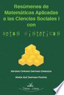 Resúmenes de matemáticas aplicadas a las ciencias sociales I con notas históricas