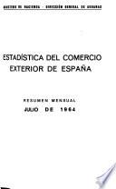 Résumenes Mensuales de la Estadistica del Comercio Exterior de España