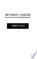 Retazos y huesos
