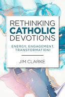 Rethinking Catholic Devotions