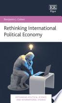 Rethinking International Political Economy